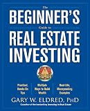 Eldred, Gary W.: The Beginner's Guide to Real Estate Investing