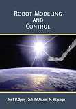 Vidyasagar, M.: Robot Modelling and Control Vidyasagar, M.: Robot Modelling and Control