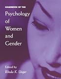 Unger, Rhoda Kesler: Handbook of the Psychology of Women and Gender Unger, Rhoda Kesler: Handbook of the Psychology of Women and Gender
