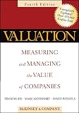 Koller, Tim: Valuation: Measuring And Managing The Value Of Companies