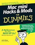 Reinhold, Arnold: MAC Mini Hacks and Mods for Dummies Reinhold, Arnold: MAC Mini Hacks and Mods for Dummies
