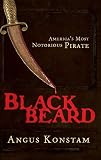 Konstam, Angus: Blackbeard: America's Most Notorious Pirate