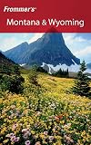 Peterson, Eric: Frommer's Montana & Wyoming