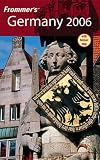 Prince, Danforth: Frommer's Germany 2006 Prince, Danforth: Frommer's Germany 2006