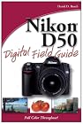 Nikon D50 Digital Field Guide