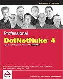 Hopkins, Bruce: Professional Dotnetnuke 4: Open Source Web Application Framework for ASP.NET 2.0