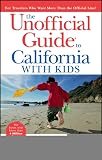 Bates, Colleen Dunn: The Unofficial Guide to California With Kids