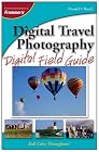 Digital Travel Photography Digital Field Guide