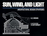 Brown, G. Z.: Sun, Wind & Light: Architectural Design Strategies