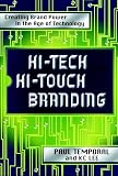 Lee, K. C.: Hi-Tech Hi-Touch Branding: Creating Brand Power in the Age of Technology Lee, K. C.: Hi-Tech Hi-Touch Branding: Creating Brand Power in the Age of Technology