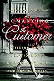 Temporal, Paul: Romancing the Customer: Maximizing Brand Value Through Powerful Relationship Management Temporal, Paul: Romancing the Customer: Maximizing Brand Value Through Powerful Relationship Management