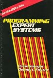 Foster, Dennis L.: Programming Expert Systems in Modula-2 Foster, Dennis L.: Programming Expert Systems in Modula-2