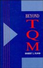 Flood, Robert Louis: Beyond Tqm Flood, Robert Louis: Beyond Tqm