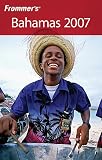 Prince, Danforth: Frommer's 2007 Bahamas Prince, Danforth: Frommer's 2007 Bahamas
