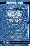 French-Russian Workshop on Fluid Dynamics 1993  Sophia-Antipolis, Fran: Experimentation, Modelling and Computation in Flow, Turbulence and Combustion