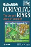 Chew, Lillian: Managing Derivative Risks: The Use and Abuse of Leverage