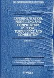 Periaux, J.: Experimentation Modelling and Computation in Flow, Turbulence and Combustion