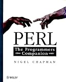 Chapman, Nigel: Perl: The Programmer's Companion Chapman, Nigel: Perl: The Programmer's Companion