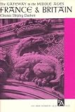 Duckett, Eleanor Shipley: Gateway to the Middle Ages: France and Great Britain Duckett, Eleanor Shipley: Gateway to the Middle Ages: France and Great Britain