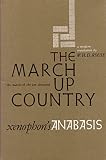 Xenophon: March Up Country Xenophon: March Up Country