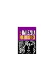 Zola, Emile: The Masterpiece Zola, Emile: The Masterpiece
