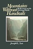 Sax, Joseph L.: Mountains Without Handrails, Reflections on the National Parks Sax, Joseph L.: Mountains Without Handrails, Reflections on the National Parks