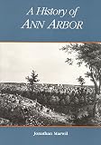 Marwil, Jonathan: A History of Ann Arbor
