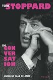 Stoppard, Tom: Tom Stoppard in Conversation