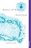 Glissant, Edouard: Poetics of Relation