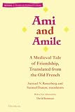 Rosenberg, Samuel N.: Ami and Amile: A Medieval Tale of Friendship
