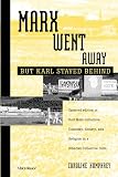 Humphrey, Caroline: Marx Went Away-But Karl Stayed Behind