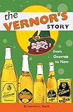 Rouch, Lawrence L.: The Vernor's Story: From Gnomes to Now