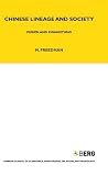 Freedman, Maurice: Chinese Lineage and Society : Fukien and Kwantung