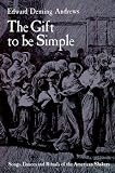 Andrews, Ed: Gift to Be Simple