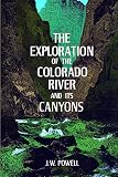 Powell, John Wesley: Exploration of the Colorado River and Its Canyons
