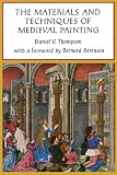 Thompson, D. V.: The Materials and Techniques of Medieval Painting Thompson, D. V.: The Materials and Techniques of Medieval Painting