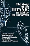 Winocour, Jack: Story of the Titanic As Told by Its Survivors Winocour, Jack: Story of the Titanic As Told by Its Survivors