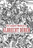 Durer, Albrecht: Complete Woodcuts of Albrecht Durer