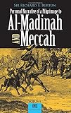 Burton, Richard F.: Personal Narrative of a Pilgrimage to Al Madinah and Mecca