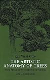 Cole, Rex Vicat: The Artistic Anatomy of Trees, Their Structure and Treatment in Painting Cole, Rex Vicat: The Artistic Anatomy of Trees, Their Structure and Treatment in Painting