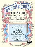 Fremont, Robert A.: Favorite Songs of the Nineties: Complete Original Sheet Music for 89 Songs