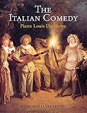 Duchartre, Pierre Louis: The Italian Comedy: The Improvisation, Scenarios, Lives, Atrod. by Fred Eggan. by William A. Glaser and David L. Sills. J. G. Crowther.