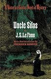 Le Fanu, Joseph Sheridan: Uncle Silas a Tale of Bartram Haugh