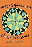 Chase, Richard: Singing Games and Play Party Games Chase, Richard: Singing Games and Play Party Games