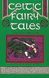 Jacobs, Joseph: Celtic Fairy Tales Jacobs, Joseph: Celtic Fairy Tales