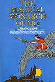 Baum, L. Frank: The Surprising Adventures of the Magical Monarch of Mo and His People Baum, L. Frank: The Surprising Adventures of the Magical Monarch of Mo and His People