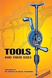 U. S. Navy: Tools and Their Uses U. S. Navy: Tools and Their Uses