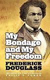 Douglass, Frederick: My Bondage and My Freedom