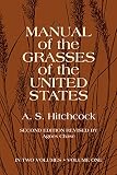 Hitchcock, Albert Spear: Manual of the Grasses of the United States Hitchcock, Albert Spear: Manual of the Grasses of the United States