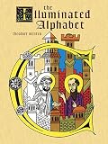 Menten, T: Illuminated Alphabet: Dover Coloring Book